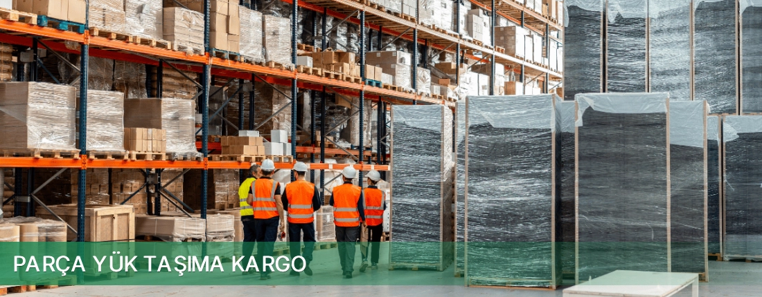 Parça Yük Taşıma Kargo